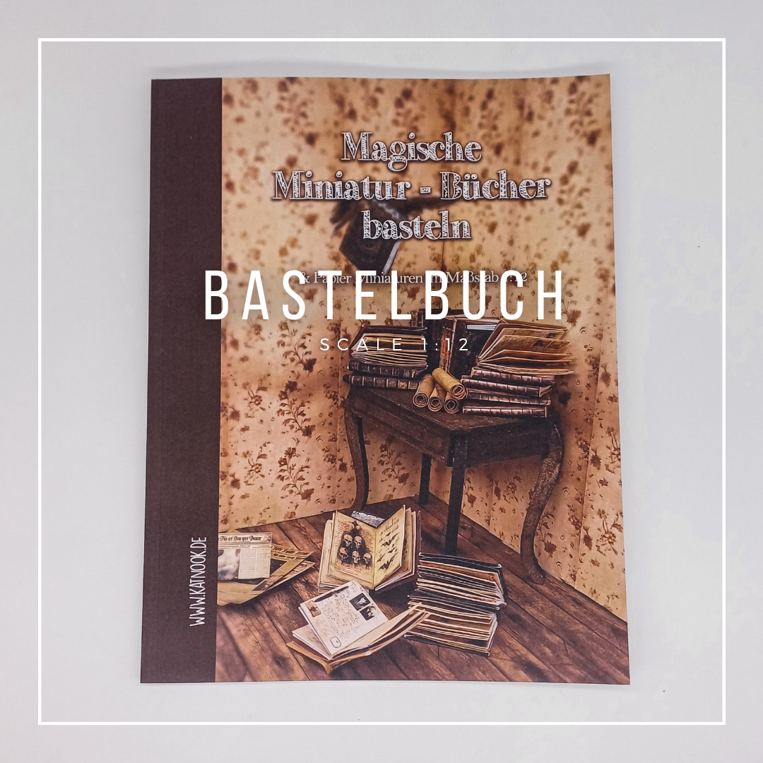 Bastelbuch Magische Miniatur-Bücher Basteln und andere Papier Miniaturen im Maßstab 1:12 - Buch